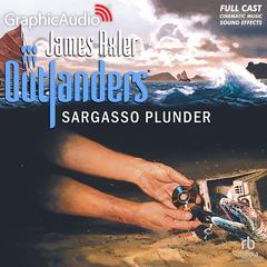 Sargasso Plunder [Dramatized Adaptation] by James Axler audiobook