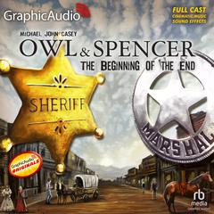 The Beginning of the End [Dramatized Adaptation] by Michael John Casey audiobook