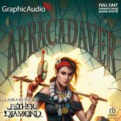 Abracadaver [Dramatized Adaptation] by  Laura Resnick audiobook