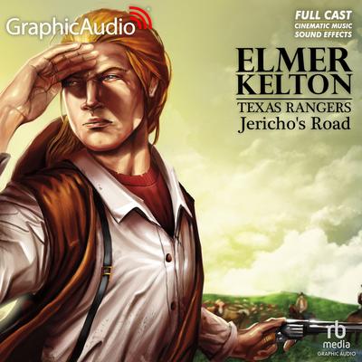 Jericho's Road [Dramatized Adaptation] by Elmer Kelton audiobook