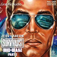 Mid-Wake (2 of 2) [Dramatized Adaptation] by Jerry Ahern audiobook