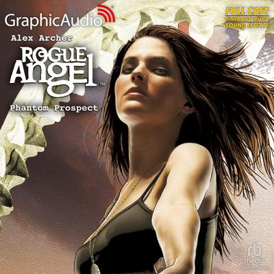 Phantom Prospect [Dramatized Adaptation] by Alex Archer audiobook