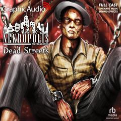 Dead Streets [Dramatized Adaptation] by Tim Waggoner audiobook