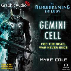 Gemini Cell [Dramatized Adaptation] by Myke Cole audiobook