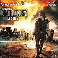 End Day [Dramatized Adaptation] by James Axler audiobook