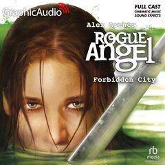 Forbidden City [Dramatized Adaptation] by Alex Archer audiobook