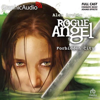 Forbidden City [Dramatized Adaptation] by Alex Archer audiobook