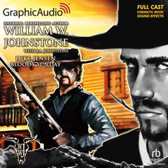 Bloody Sunday [Dramatized Adaptation] by William W. Johnstone audiobook