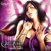 Night Shift [Dramatized Adaptation] by  Lilith Saintcrow audiobook