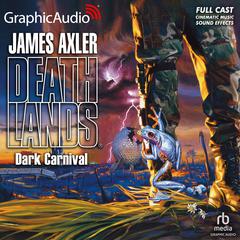 Dark Carnival [Dramatized Adaptation] by James Axler audiobook