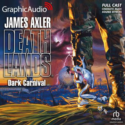 Dark Carnival [Dramatized Adaptation] by James Axler audiobook
