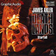 Starfall [Dramatized Adaptation] by James Axler audiobook