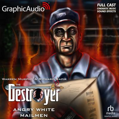 Angry White Mailmen [Dramatized Adaptation] by Richard Sapir audiobook