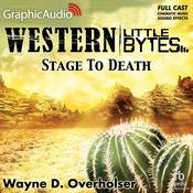Stage To Death [Dramatized Adaptation] by  Wayne D. Overholser audiobook