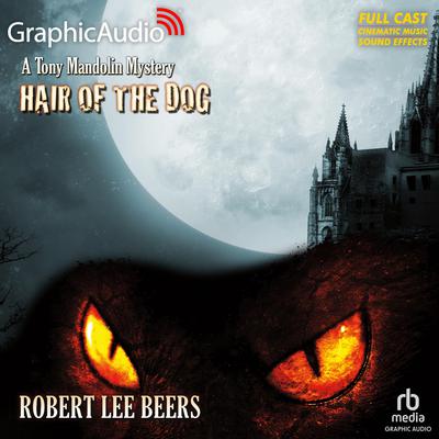 Hair of the Dog [Dramatized Adaptation] by Robert Lee Beers audiobook