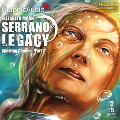 Sporting Chance (2 of 2) [Dramatized Adaptation] by Elizabeth Moon audiobook