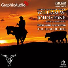The Edge Of Hell [Dramatized Adaptation] by William W. Johnstone audiobook