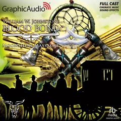 Moonshine Massacre [Dramatized Adaptation] by William W. Johnstone audiobook