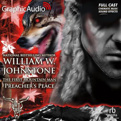 Preacher's Peace [Dramatized Adaptation] by William W. Johnstone audiobook