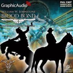 Brotherhood of the Gun [Dramatized Adaptation] by William W. Johnstone audiobook