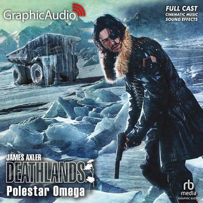 Polestar Omega [Dramatized Adaptation] by James Axler audiobook