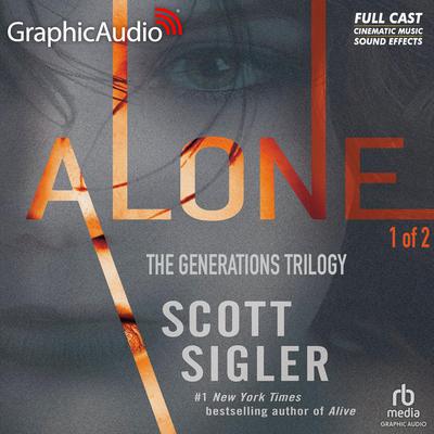 Alone (1 of 2) [Dramatized Adaptation] by Scott Sigler audiobook