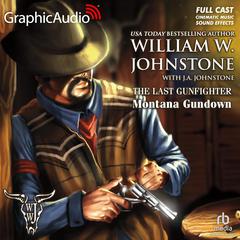 Montana Gundown [Dramatized Adaptation] by William W. Johnstone audiobook