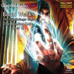 The Blinding Knife (1 of 3) [Dramatized Adaptation] by Brent Weeks audiobook