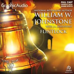Flintlock [Dramatized Adaptation] by William W. Johnstone audiobook
