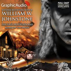 Blood on the Divide [Dramatized Adaptation] by William W. Johnstone audiobook