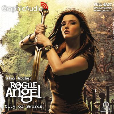 City of Swords [Dramatized Adaptation] by Alex Archer audiobook