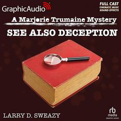See Also Deception [Dramatized Adaptation] by Larry D. Sweazy audiobook