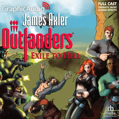 Exile to Hell [Dramatized Adaptation] by James Axler audiobook