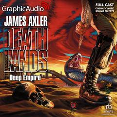 Deep Empire [Dramatized Adaptation] by James Axler audiobook