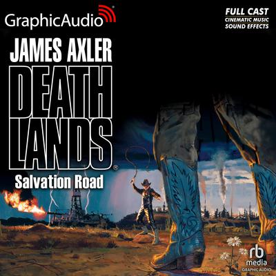 Salvation Road [Dramatized Adaptation] by James Axler audiobook