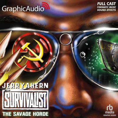 The Savage Horde [Dramatized Adaptation] by Jerry Ahern audiobook