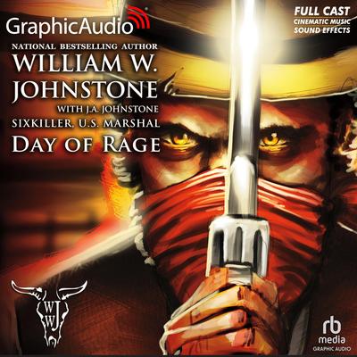 Day of Rage [Dramatized Adaptation] by William W. Johnstone audiobook