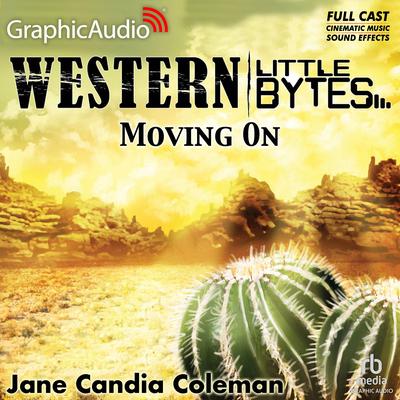 Moving On [Dramatized Adaptation] by Jane Candia Coleman audiobook