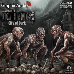 City of Dark [Dramatized Adaptation] by James Axler audiobook