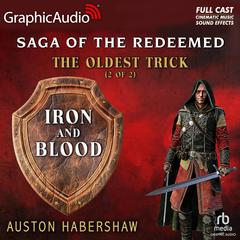 The Oldest Trick (2 of 2) [Dramatized Adaptation] by Auston Habershaw audiobook