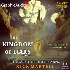 The Kingdom of Liars (2 of 2) [Dramatized Adaptation] by Nick Martell audiobook