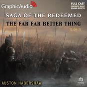 The Far Far Better Thing (2 of 2) [Dramatized Adaptation] by  Auston Habershaw audiobook