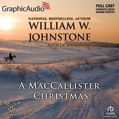 A MacCallister Christmas [Dramatized Adaptation] by J. A. Johnstone audiobook