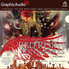 Red Rising: Sons of Ares: Volume 1 [Dramatized Adaptation] by Pierce Brown audiobook