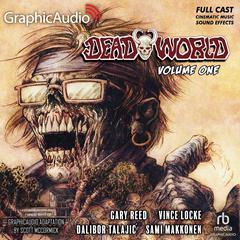 Deadworld: Volume 1 [Dramatized Adaptation] by Gary Reed audiobook