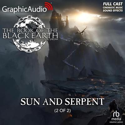 Sun and Serpent (2 of 2) [Dramatized Adaptation] by Jon Sprunk audiobook