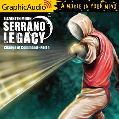 Change of Command (1 of 2) [Dramatized Adaptation] 