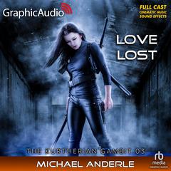 Love Lost [Dramatized Adaptation] by Michael Anderle audiobook