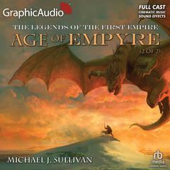 Age of Empyre (2 of 2) [Dramatized Adaptation] by Michael J. Sullivan audiobook