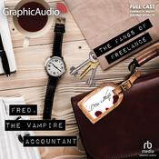 The Fangs of Freelance [Dramatized Adaptation] by  Drew Hayes audiobook